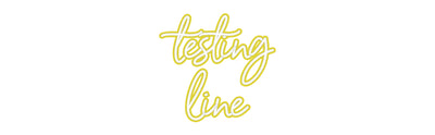 Your Bespoke Nuwave Neon: testing
line