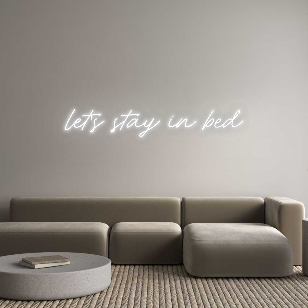 Your Bespoke Nuwave Neon: let's stay in...