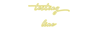 Your Bespoke Nuwave Neon: testing
line