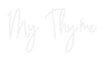 Your Custom AEG Nuwave Neon: My Thyme - Nuwave Neon