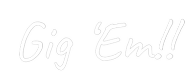 Your Custom AEG Nuwave Neon: Gig ‘Em!! - Nuwave Neon