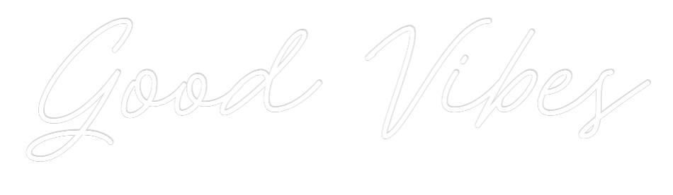 Your Custom AEG Nuwave Neon: Good Vibes - Nuwave Neon