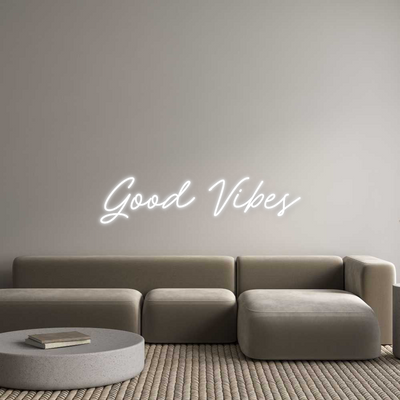 Your Custom AEG Nuwave Neon: Good Vibes - Nuwave Neon
