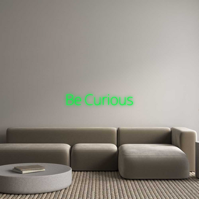 Your Custom AEG Nuwave Neon: Be Curious - Nuwave Neon