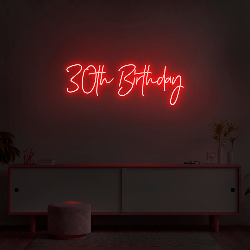 '30th Birthday' Neon Sign - Nuwave Neon