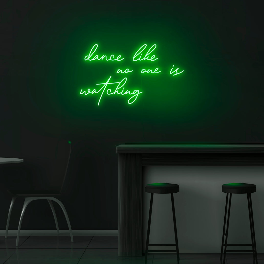Dance Like No One Is Watching Neon Sign Artwork by Nuwave Neon