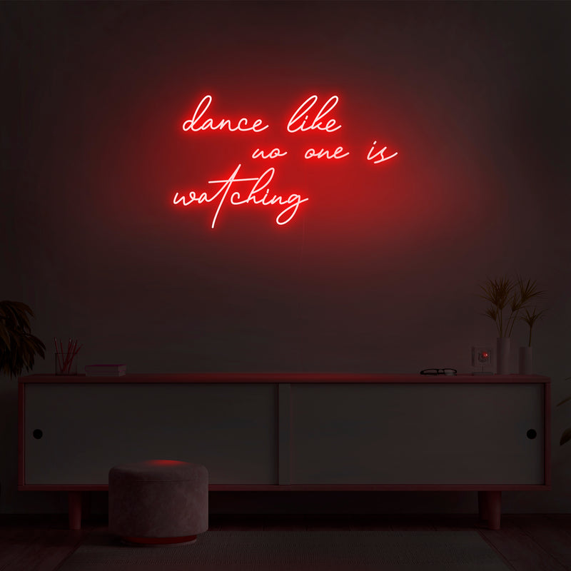 'Dance Like No One Is Watching' Neon Sign - Nuwave Neon
