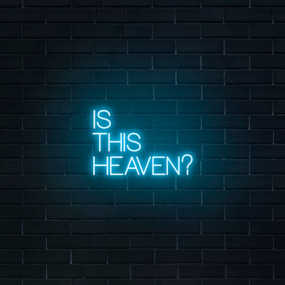 'Is This Heaven' Neon Sign - Nuwave Neon