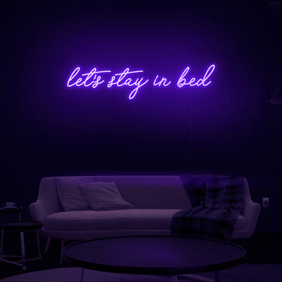 'Let's Stay In Bed' Neon Sign - Nuwave Neon