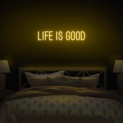 'Life Is Good' Neon Sign - Nuwave Neon