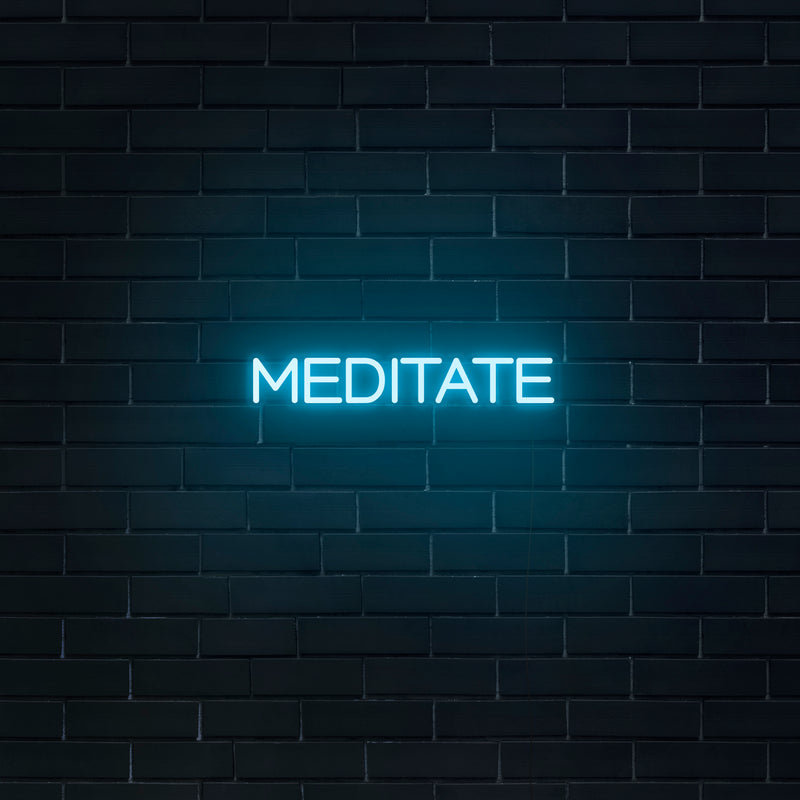 'Meditate' Neon Sign - Nuwave Neon