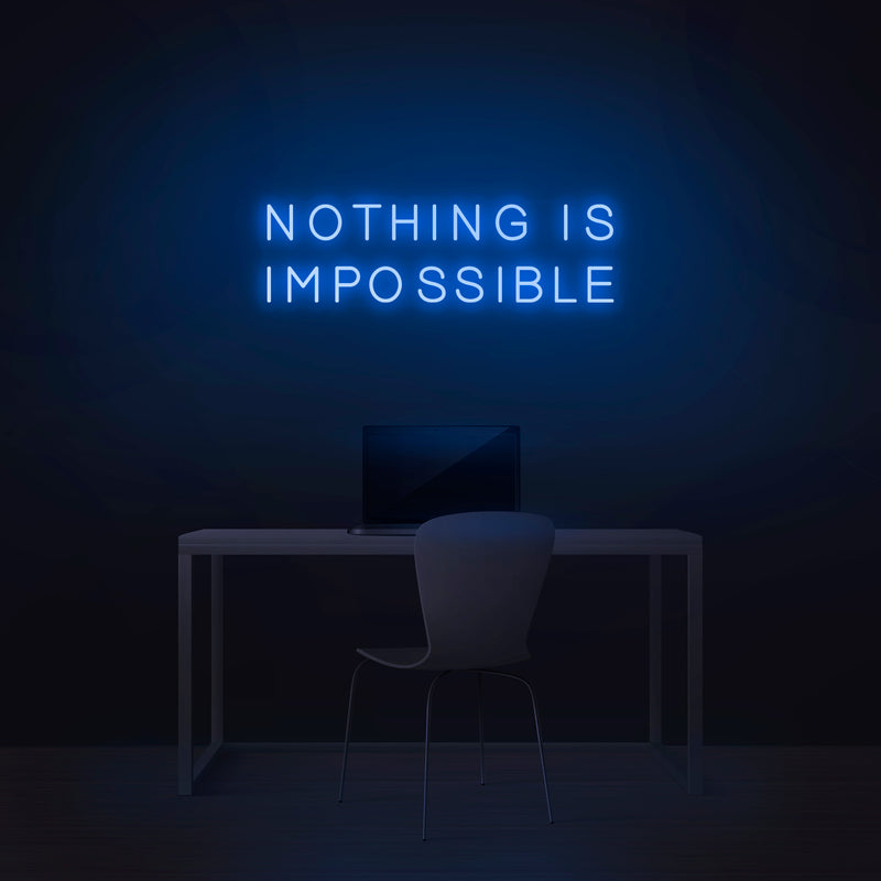 'Nothing Is Impossible' Neon Sign - Nuwave Neon