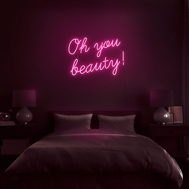 'Oh You Beauty' Neon Sign - Nuwave Neon