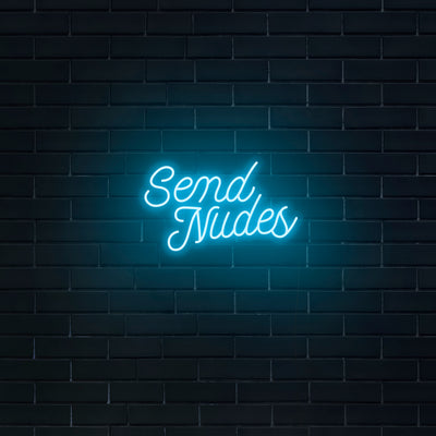 'Send Nudes' Neon Sign - Nuwave Neon