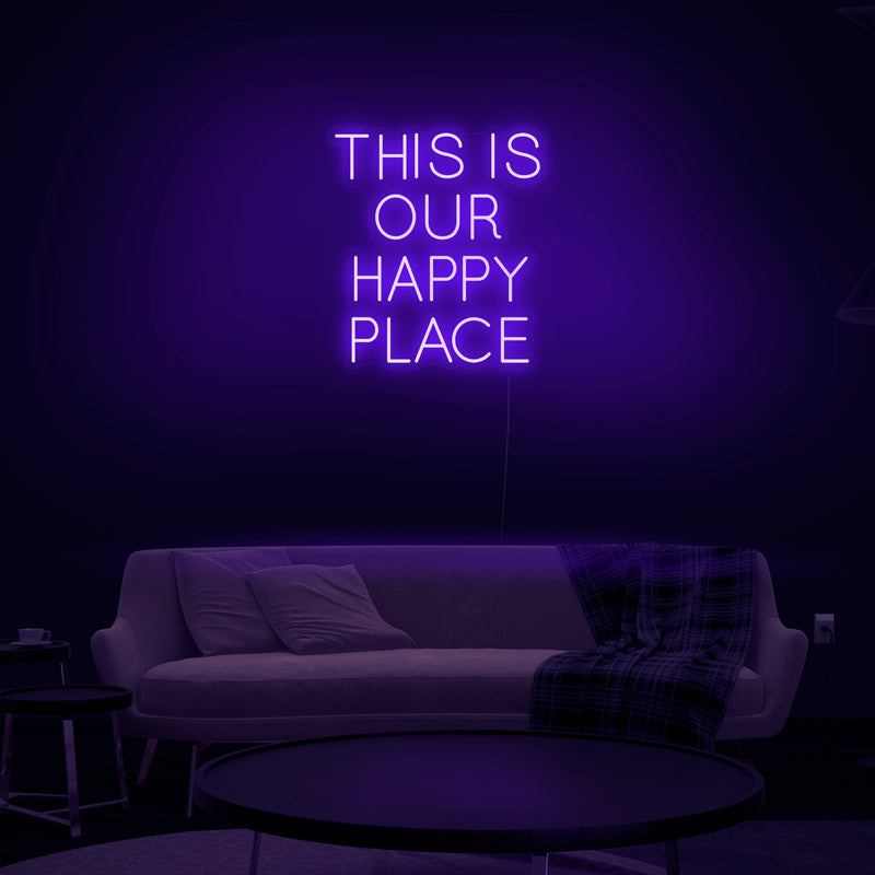 'This Is Our Happy Place' Neon Sign - Nuwave Neon