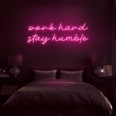 'Work Hard Stay Humble' Neon Sign - Nuwave Neon