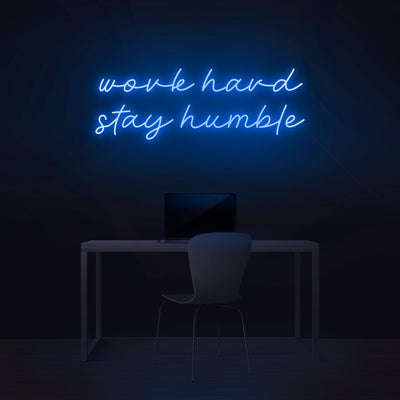 'Work Hard Stay Humble' Neon Sign - Nuwave Neon