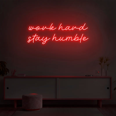 'Work Hard Stay Humble' Neon Sign - Nuwave Neon