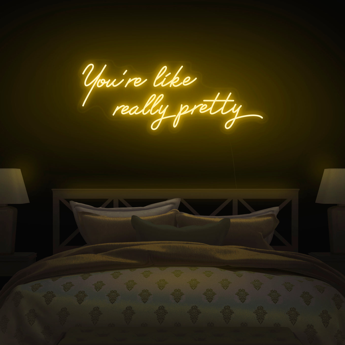 'You're Like Really Pretty' Neon Sign - Nuwave Neon